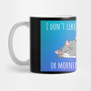 I Don't Like Morning People Mug